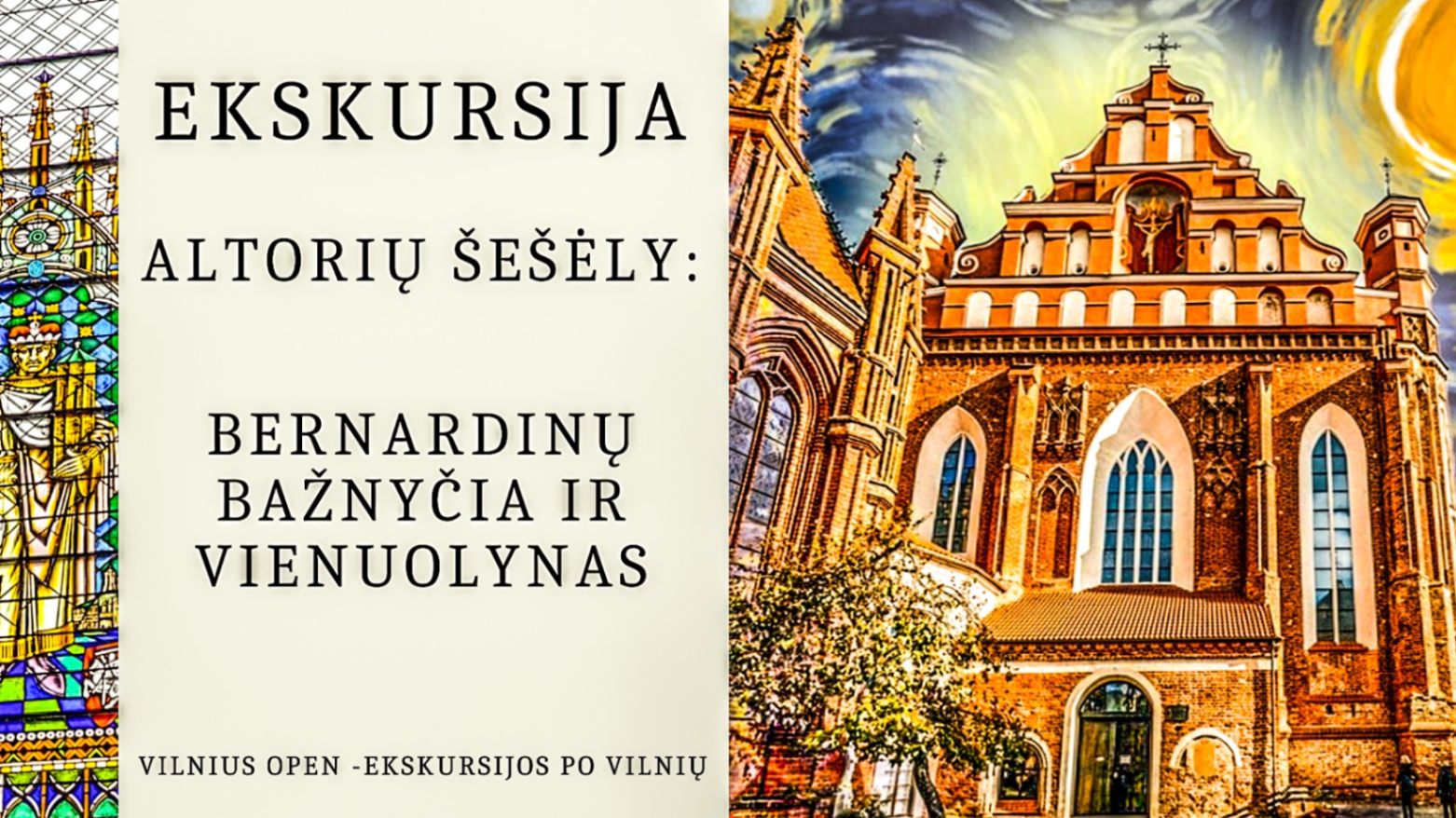 Ekskursija "Altorių šešėly: Bernardinų bažnyčia ir vienuolynas"