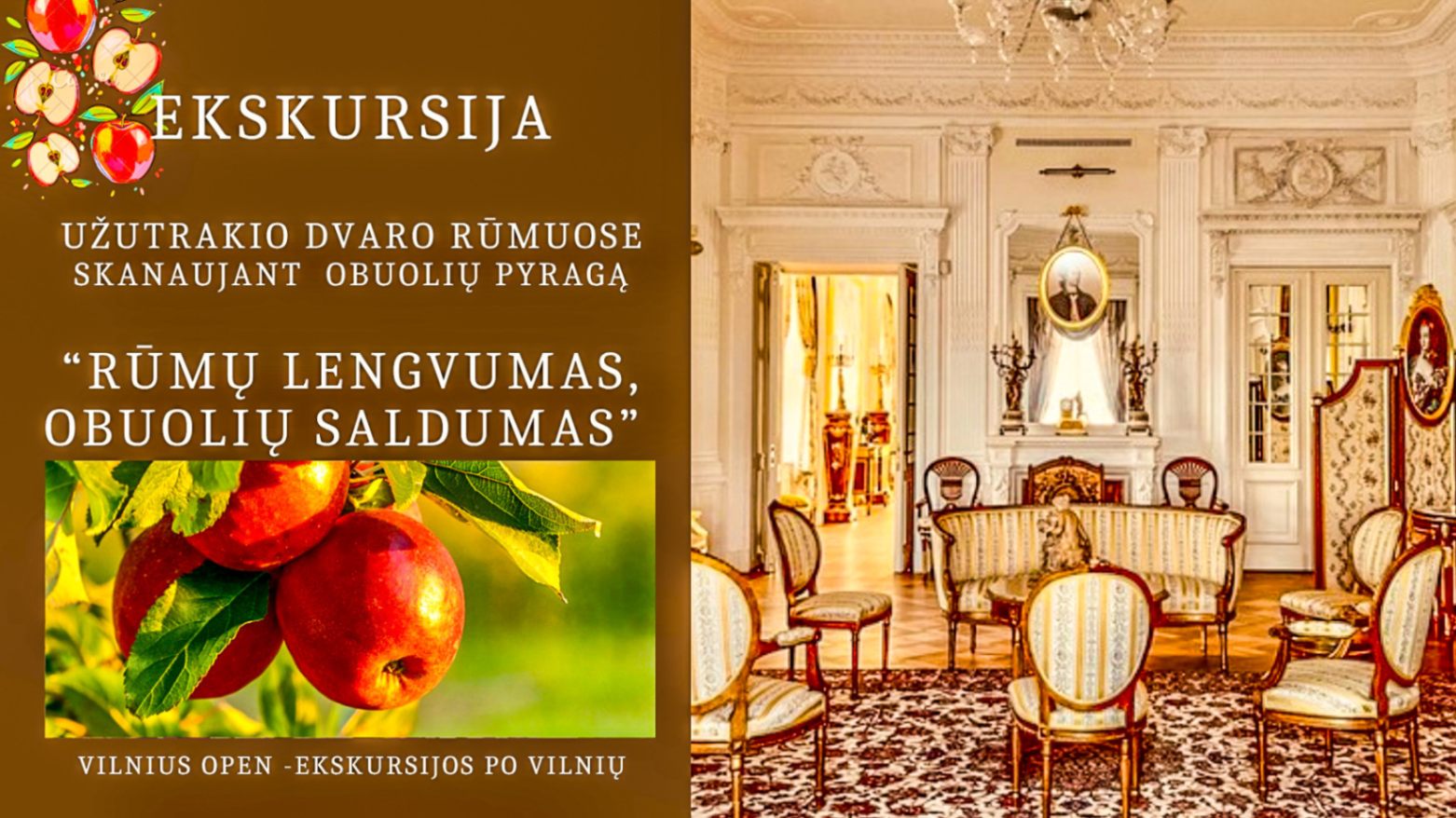 Ekskursija Užutrakio dvaro rūmuose "Rūmų lengvumas, obuolių saldumas"