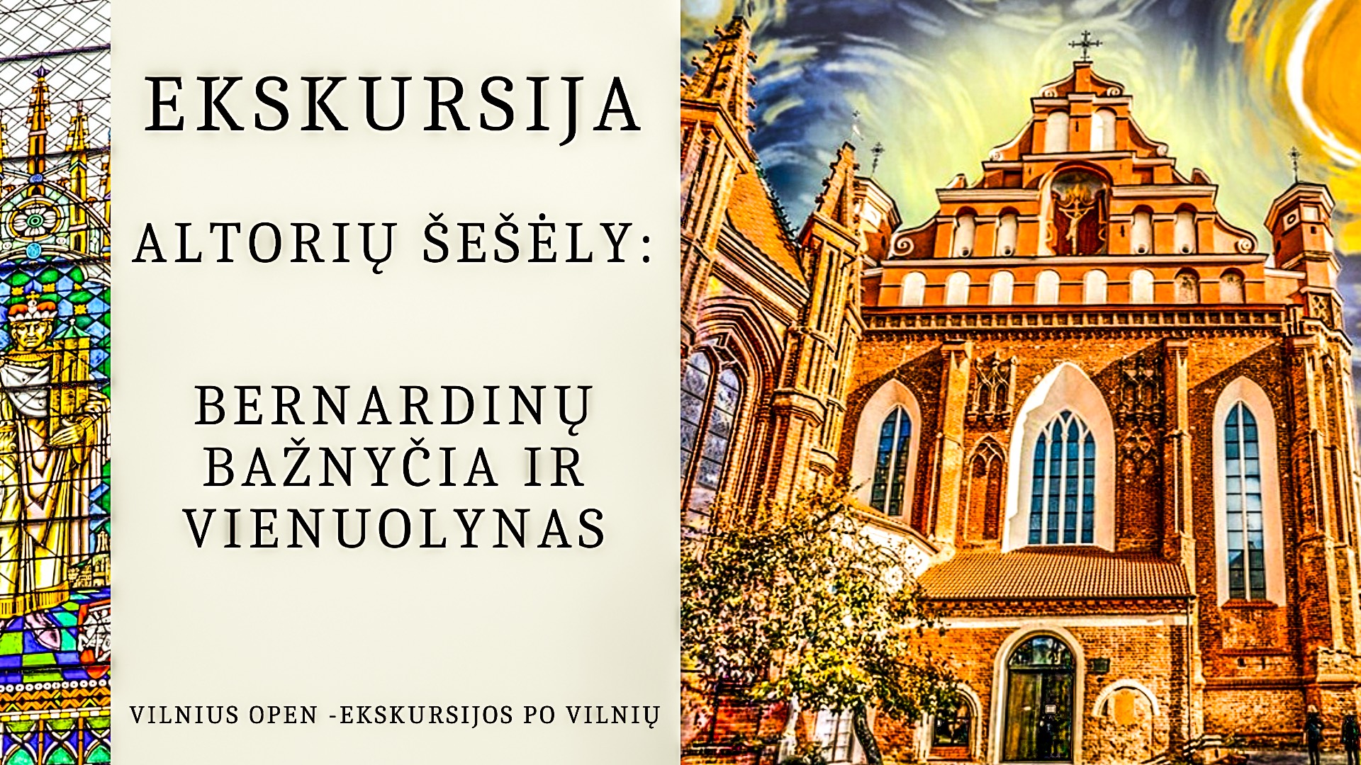 Ekskursija "Altorių šešėly: Bernardinų bažnyčia ir vienuolynas" - nuotrauka 1