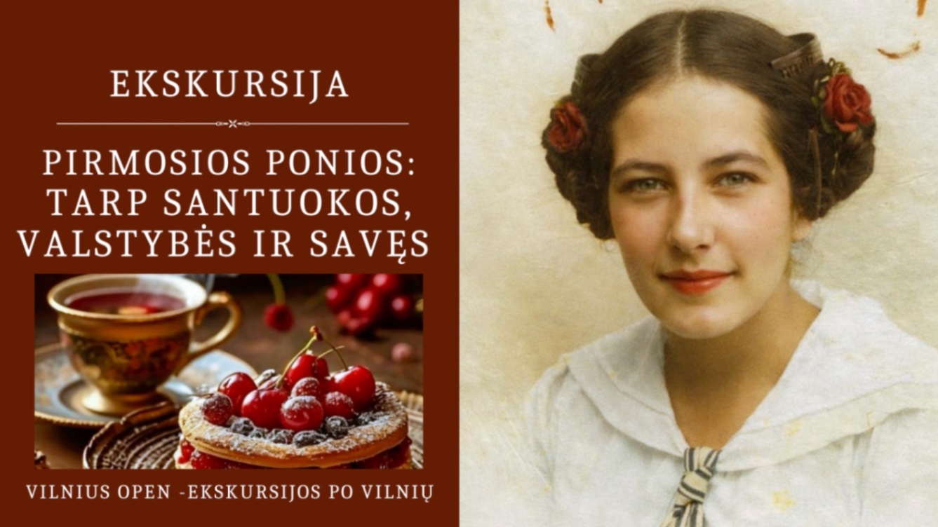 Ekskursija "Pirmosios ponios: tarp santuokos, valstybės ir savęs"