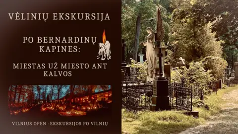 Vėlinių ekskursija "Po Bernardinų kapines: miestas už miesto ant kalvos"