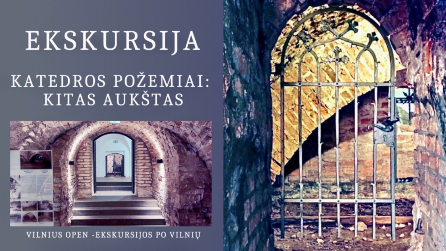 Ekskursija "Katedros požemiai: kitas aukštas"