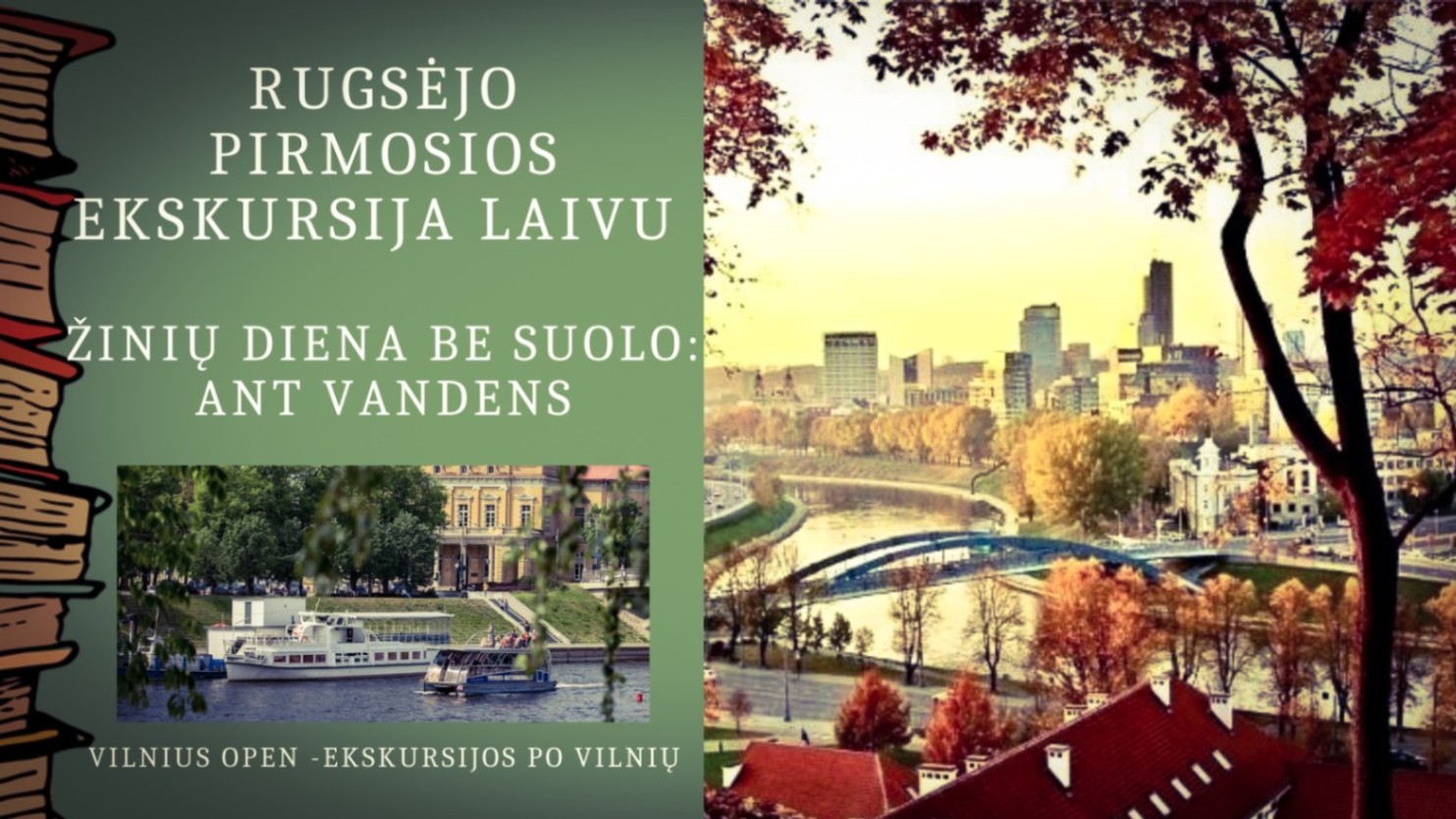 Rugsėjo 1-osios ekskursija laivu "Žinių diena be suolo: ant vandens"