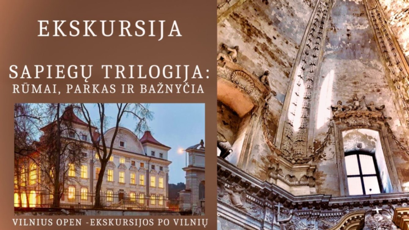 Ekskursija "Sapiegų trilogija: rūmai, parkas ir bažnyčia"