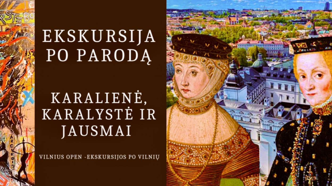 Ekskusija po parodą "Karalienė, karalystė ir jausmai"