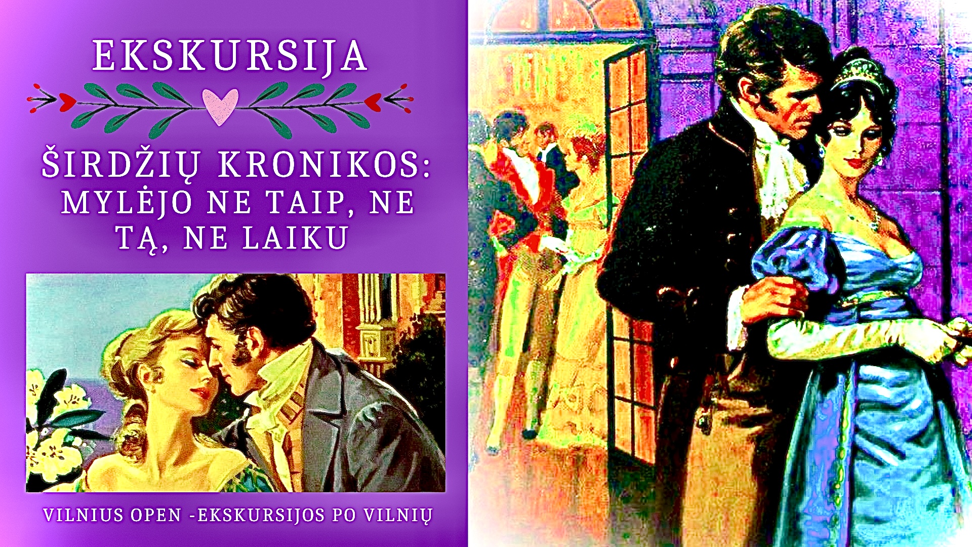 Ekskursija "Širdžių kronikos: mylėjo ne tą, ne taip, ne laiku" - nuotrauka 1